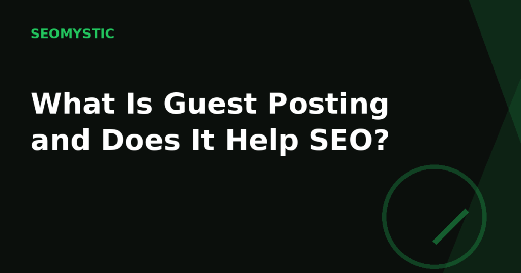 What is guest posting and does it help SEO